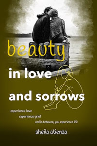 Beauty in Love and Sorrows