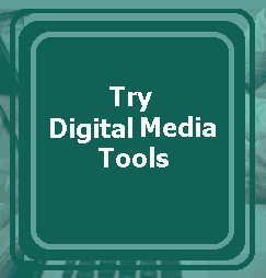 try digital media tools